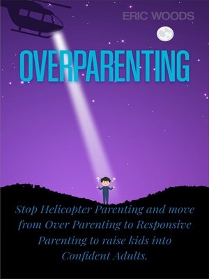 cover image of Overparenting
